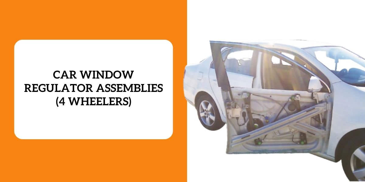 CAR WINDOW REGULATOR ASSEMBLIES (4 WHEELERS)
